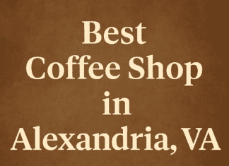 Best Coffee Shop in Alexandria VA: Where to Get Your Perfect Brew best coffee shop in alexandria va